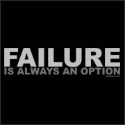 Failure is Always An Option Funny Mythbusters T-shirt