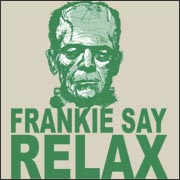 Frankie Say Relax Funny Frankenstein 80s horror movie T-Shirt